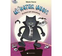 Monster music. 10 pezzi per pianoforte. Con CD-Audio