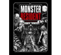 Monster Resident Coloring Book: A Survival Horror Coloring Book Filled with Monsters, Mutants, Haunted Mansions and Dark Apocalyptic Scenes