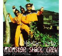 Monster Shack Crew - Monster Party