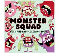 Monster Squad Bold and Easy Coloring Book (Paperback) - Cute Monster Characters and Simple Large-Print Designs for Relaxing, Stress-Free Coloring