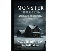 Monster: The Ed Gein Story (Movie Review): Exploring the Plot, Cast, Production and Other Details of the Film Before it Hits the Theater