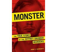 Monster: The True Story of the Jeffrey Dahmer Murders
