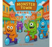 Monster town: Simple, Silly and funny Coloring Adventures for kids