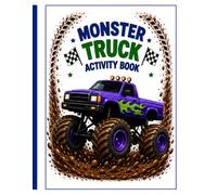 Monster Truck Activity Book: Fun Black and White Activity Pages Including Coloring, Mazes, Tracing, Connect-the-Dots, Math, and More for Ages 4-6