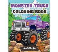Monster Truck Coloring Bokk: For kids 5+
