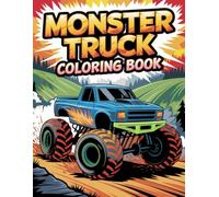 Monster Truck Coloring Book | 55 Bold and Easy Pages for Kids