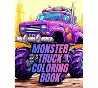 Monster Truck Coloring Book: Bold Lines & Exciting Scenes | Premium Landscape Format for Creative Boys and Girls