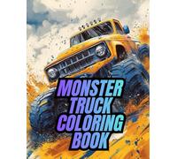 Monster Truck Coloring Book: Book: Simple, Bold & Fun Truck Designs for Kids | High-Quality Landscape Format Edition