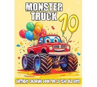 Monster Truck Coloring Book for 10-Year-Old Boys: Fun & Easy Big Truck Coloring Pages - Perfect Birthday Gift for Toddlers