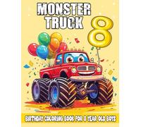 Monster Truck Coloring Book for 8-Year-Old Boys: Fun & Easy Big Truck Coloring Pages - Perfect Birthday Gift for Toddlers