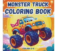 Monster Truck Coloring Book for Kids 3-5.: A cute, funny and friendly cars, pictures with bold lines for toddlers.