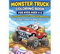 Monster Truck Coloring Book for Kids Ages 4-8 Bunny & Chick Off-Road Egg Adventure Fun Big Trucks for Boys and Girls