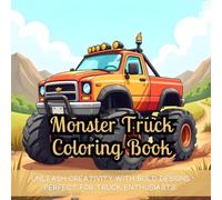 Monster Truck Coloring Book: monster truck coloring book, truck coloring book, coloring book for kids, kids coloring book, coloring book for boys, big ... coloring activity book, coloring for adults