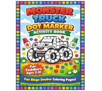 Monster Truck Dot Marker Activity Book for Toddlers: Big Dot Coloring Pages with Jumbo Circles for Bingo Daubers | Easy & Fun for Ages 2-5
