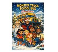 Monster truck school bus: Christmas