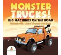 Monster Trucks Big Machines on the Road - Vehicles for Kids Childre (Tascabile)