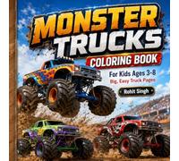 Monster Trucks Coloring Book for Kids Ages 3-8: Big, Easy Truck Pages
