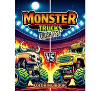Monster Trucks Coloring Book: More than 30 Awesome Monster Trucks and their Stadium names to Color