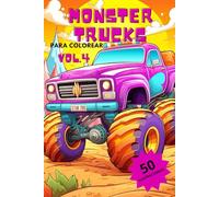 Monster Trucks : Para Colorear Vol.4
