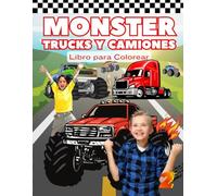 Monster Trucks y Camiones: Libro para Colorear: Para niños de 4-8 años que aman los Camiones Monstruo