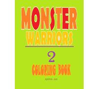 MONSTER WARRIORS 2: COLORING BOOK