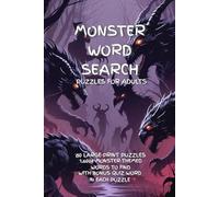 Monster Word Search for Adults: 80 Large-Print Puzzles Featuring Vampires, Werewolves & Cryptids - 1,600+ Monster-Themed Words to Find - Ideal for Horror Fans & Puzzle Lovers