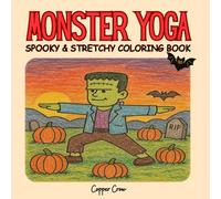 Monster Yoga: Spooky & Stretchy Coloring Book