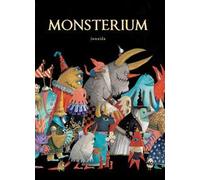 Monsterium. Ediz. illustrata