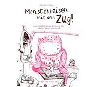 Monsterreisen mit dem Zug: Das Kreativ-Reise-Malbuch für Klein, Mittel und Groß