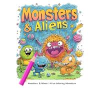 Monsters & Aliens: Monsters & Aliens: A Fun Coloring Adventure