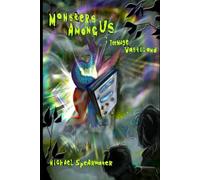 Monsters Among Us : Teenage Wasteland: Author's Definitive Edition