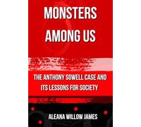 Monsters Among Us: The Anthony Sowell Case and Its Lessons for Society: 6
