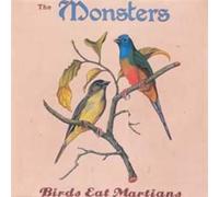 Monsters - Birds Eat Martians