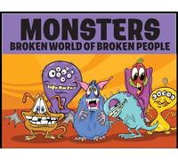 Monsters: BROKEN WORLD OF BROKEN PEOPLE: Published 80+ Books! Collect Them All! - 5 Star Book Reviews!