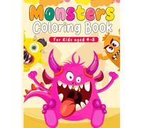 Monsters Coloring Book: 30 Funny and Cute Monster Coloring Pages for Boys Girls Kids Ages 4-8