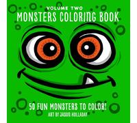 Monsters Coloring Book: 50 Fun Monsters to Color!