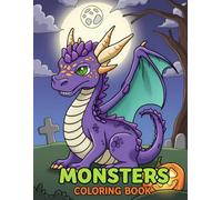 Monsters Coloring Book for Kids: Creepy Characters and Creatures to Spark Imagination, Stress Relief, and Creative Confidence