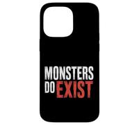 Monsters Do Exist Horror Creepy Spooky Fan |- Custodia per iPhone 14 Pro Max