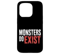 Monsters Do Exist Horror Creepy Spooky Fan |- Custodia per iPhone 15 Pro