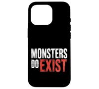 Monsters Do Exist Horror Creepy Spooky Fan |- Custodia per iPhone 16 Pro