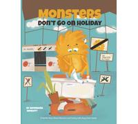 Monsters Don’t Go on Holiday: A Gentle Story About Monsters and Feeling Safe Away From Home