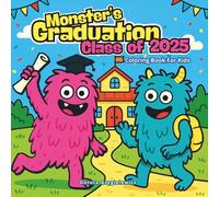 Monster's Graduation Class Of 2025 Coloring Book For Kids: A series of pictures showing a cute monster who graduated from school, for children.