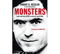 Monsters. I miei vent'anni all'FBI a caccia di serial killer