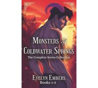 Monsters of Coldwater Springs: The Complete Series Collection (Books 1-5)