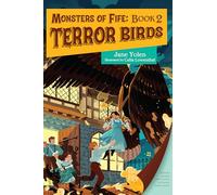 Monsters of Fife: Terror Birds