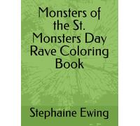 Monsters of the St. Monsters Day Rave Coloring Book