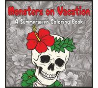 Monsters on Vacation: A Summerween Coloring Book