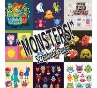 "Monsters!" Scrapbook Paper - Over 120 Different Monsters: 20 Sheets for Cut Out and Collage Scrapbooking and other Mixed Media Projects inc. Decoupage, Origami and Junk Journaling