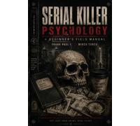 Monsters & Serial Killers: A Beginner’s Field Manual: 10