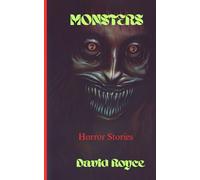 Monsters: Terrifying tales of monsters and madness